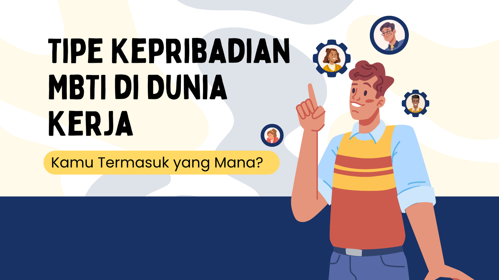 Tipe Kepribadian MBTI di Dunia Kerja: Kamu Termasuk yang Mana?