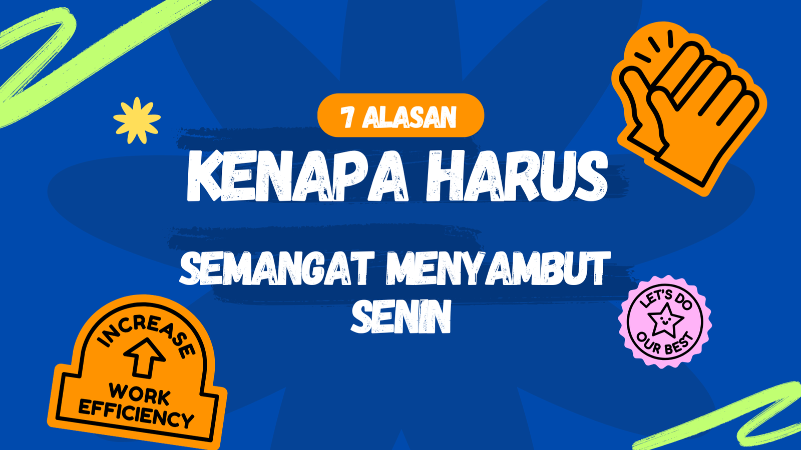 7 Alasan Kenapa Harus Semangat Menyambut Hari Senin