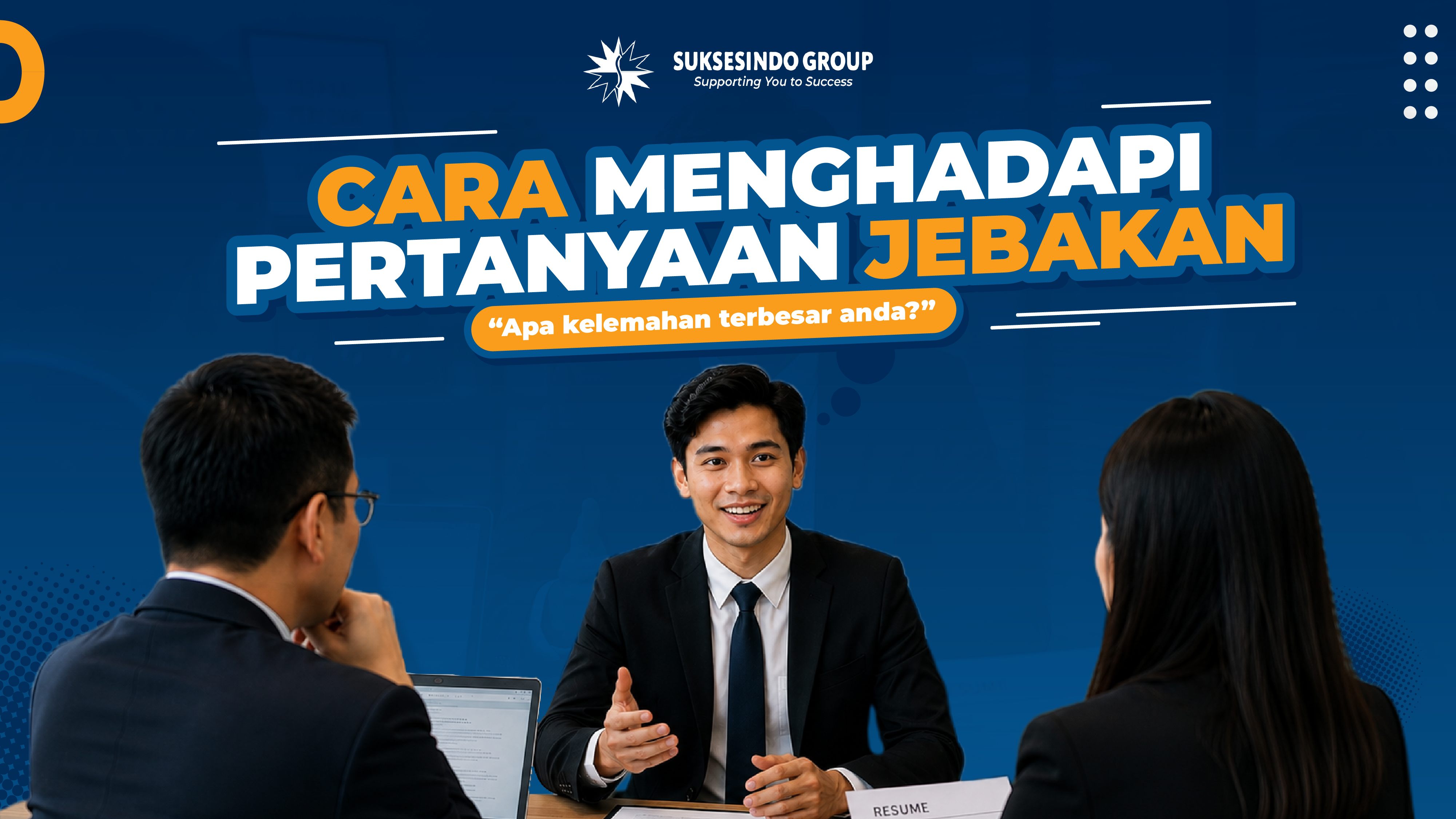 Menghadapi Pertanyaan Jebakan "Apa Kelemahan Terbesar Anda?" Saat Wawancara 
