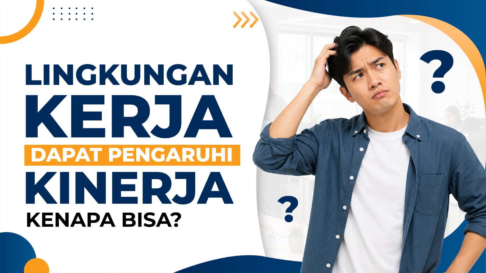 Dianggap Pengaruhi Kinerja, Memangnya Apa Itu Lingkungan Kerja?	
