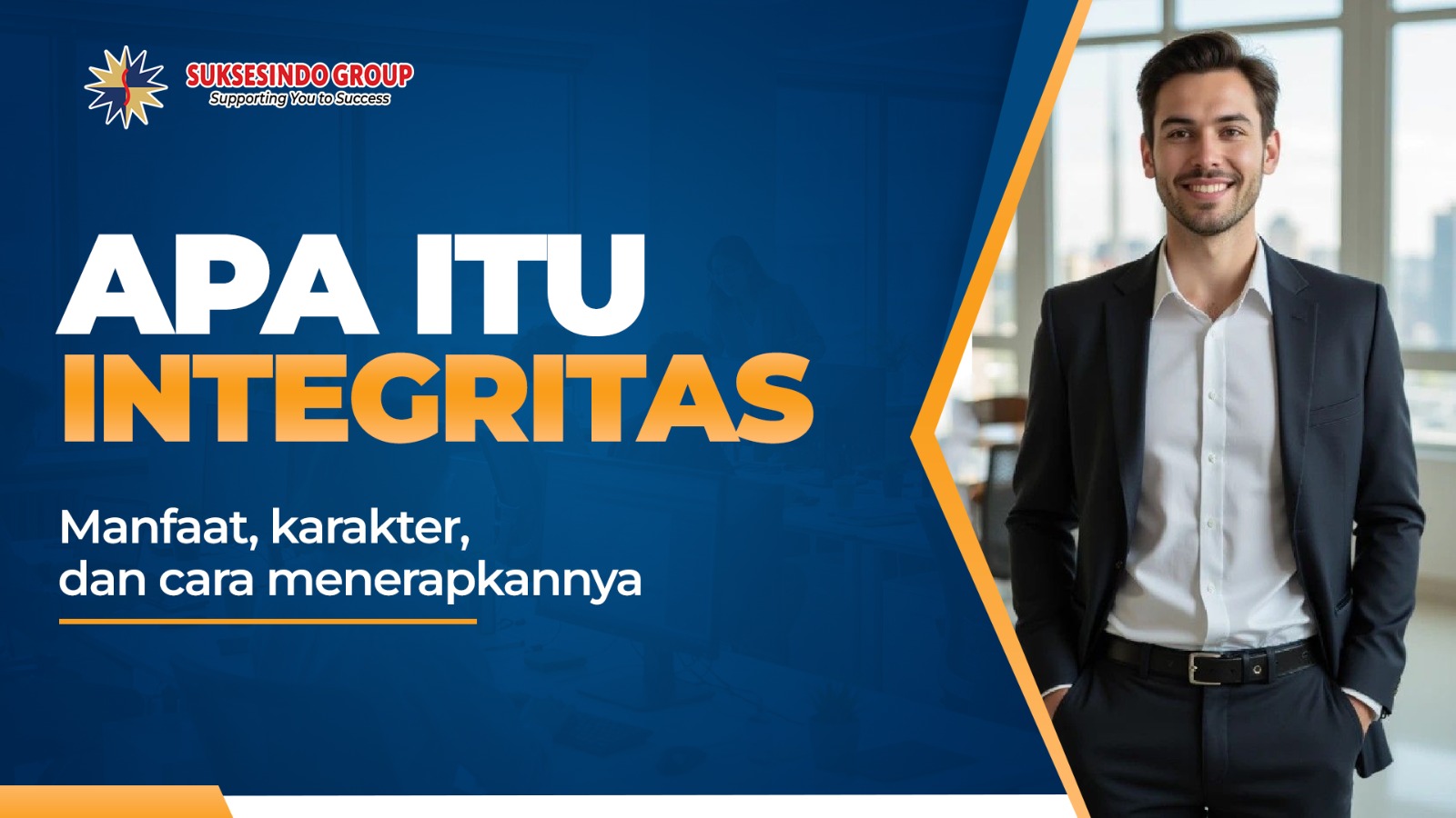 Integritas: Apa Itu, Manfaat, Karakter, dan Cara Menerapkannya