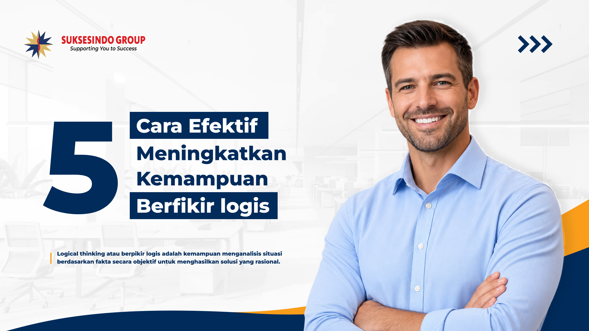 Penting di Dunia Kerja: 5 Cara Efektif Meningkatkan Kemampuan Berpikir Logis	