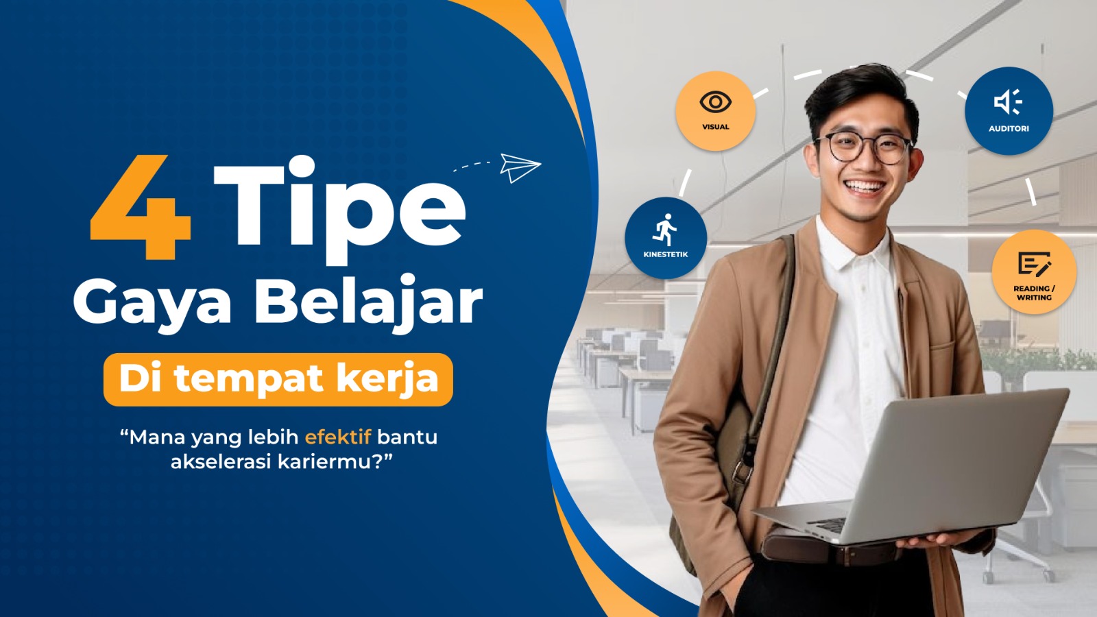 Kenali 4 Tipe Gaya Belajar di Tempat Kerja: Mana yang Paling Efektif Bantu Akselerasi Karier?